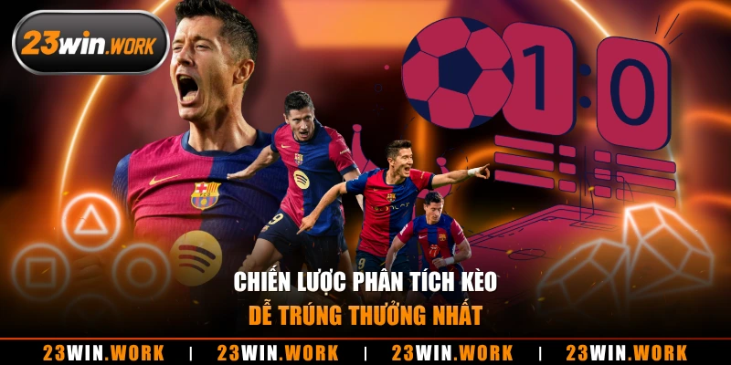 Chiến lược phân tích kèo dễ trúng thưởng nhất