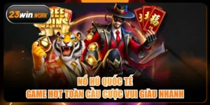 Nổ Hũ Quốc Tế