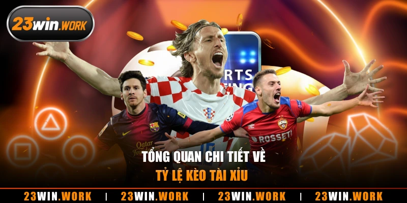 Tổng quan chi tiết về tỷ lệ kèo tài xỉu 